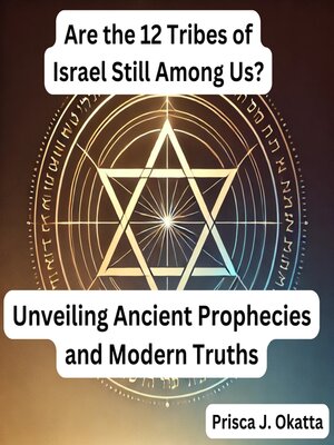 cover image of Are the 12 Tribes of Israel Still Among Us?